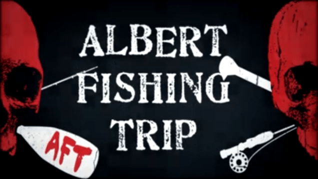Albert Fishing Trip
